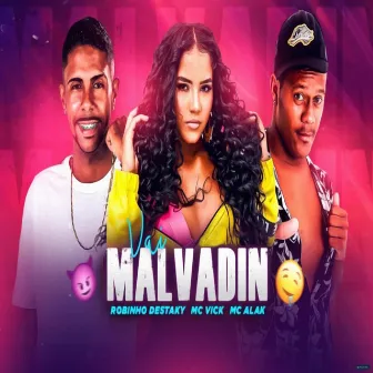 Vai Malvadin (Brega Funk) by Mc Alak