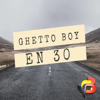 En 30 by Ghetto Boy