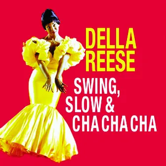 Swing, Slow & Cha Cha Cha by Della Reese