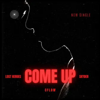 Come Up by CFLOW