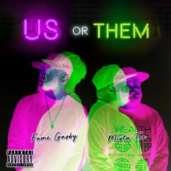 Us Or Them by Fame Gasby