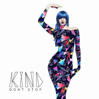 Don't Stop by KiND