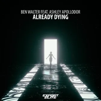 Already Dying by Ben Walter