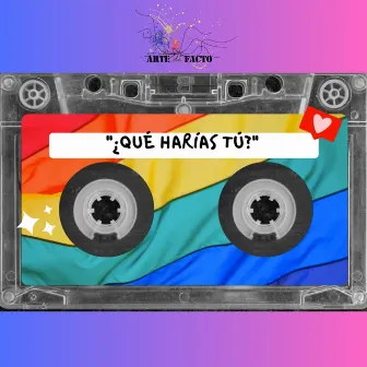 ¿Qué harías tú? by Viover