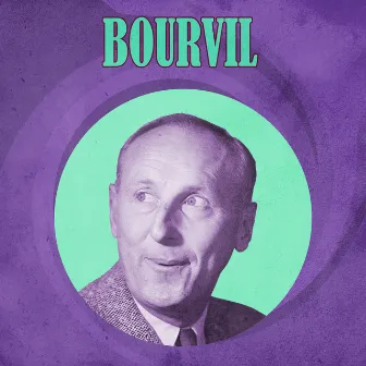 Les chansons d'André Bourvil by Bourvil