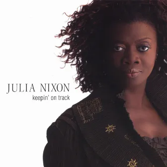 Keepin' On Track by Julia Nixon