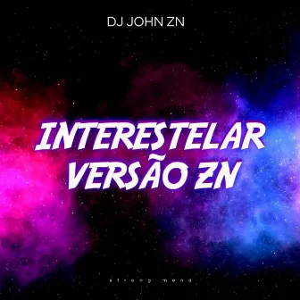 INTERESTELAR VERSÃO ZN by strong mend