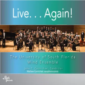 Live…Again! by University of South Florida Wind Ensemble