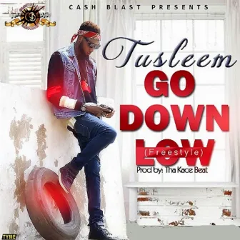 Go Down Low by Tusleem