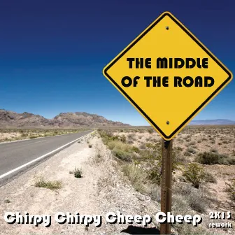 Chirpy Chirpy Cheep Cheep (2K13 Rework) by Middle Of The Road