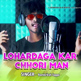 Lohardaga Kar Chhori Man by 