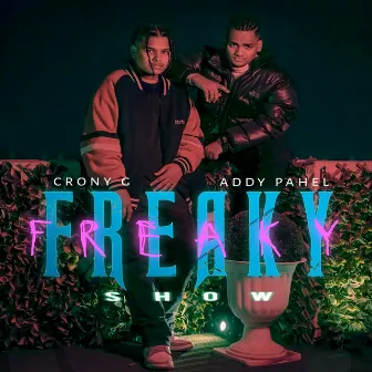 FREAKY SHOW by Addy Pahel