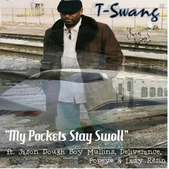 My Pockets Stay Swoll (Famous Remix) by T-Swang