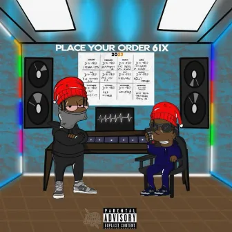 Place Your Order 6ix (No Leftovers) by Dtdakidd