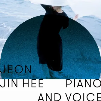 Piano and Voice by Jeon Jin Hee