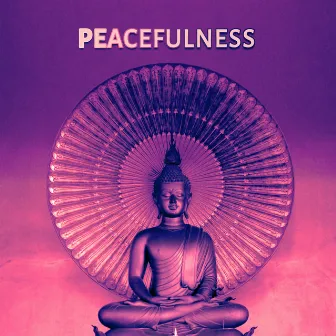 Peacefulness – Total Relax, Meditation, Chakra, Zen Garden, Spa, Massage, Yoga, Easy Listening, Well Being by Inner Peace Music Universe