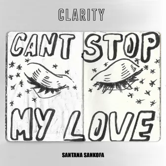 Clarity by Santana Sankofa