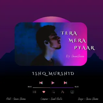 Tera Mera Pyaar (Cover Song) by Sumit Bhalla