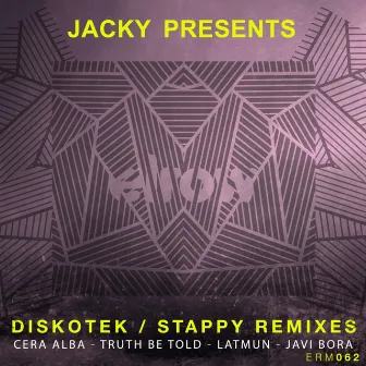 Jacky Presents: Diskotek / Stappy Remixes by Jacky