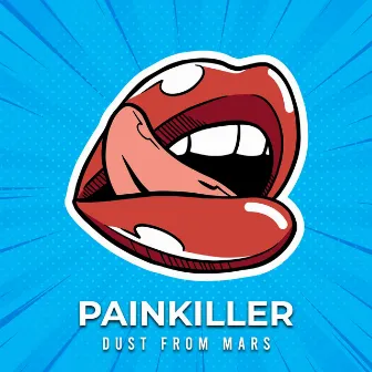 Painkiller by Dust From Mars