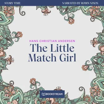 The Little Match Girl [Story Time, Episode 71 (Unabridged)] by Unknown Artist