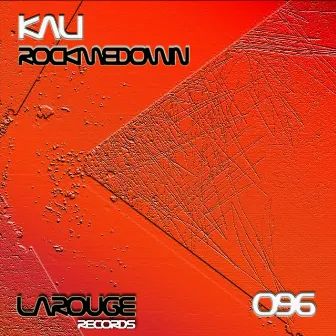 Rockmedown by Kali