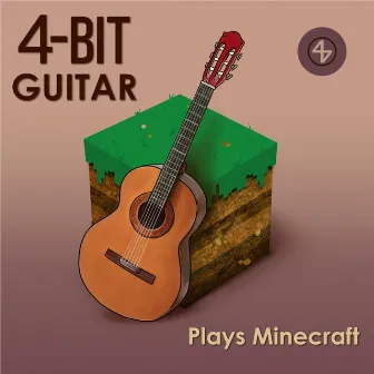 4-Bit Guitar Plays Minecraft by Daniel Rosenfeld