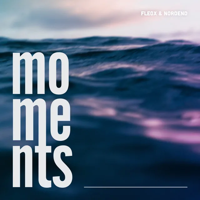 Moments - Extended Mix