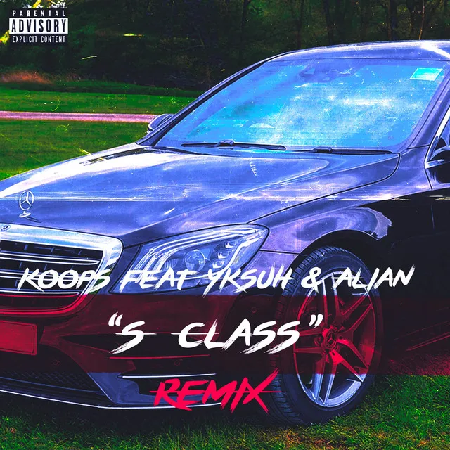 S Class - Remix