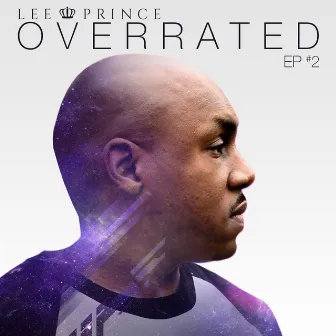 Overrated Ep #2 by Lee Prince