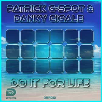 Do it (for Life) by Danky Cigale