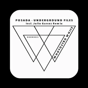 Underground Files by Posada