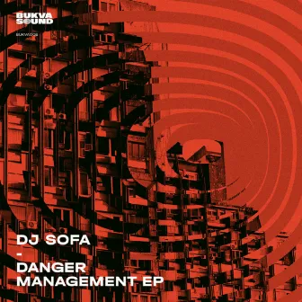 Danger Management EP by DJ Sofa