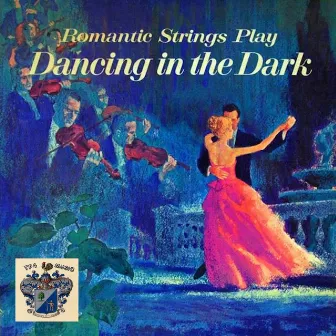 Romantic Strings Play Dancing in the Dark by Hill Bowen