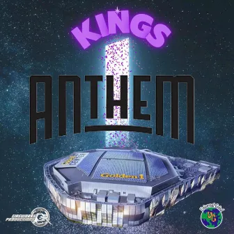 KINGS ANTHEM by Bizniss