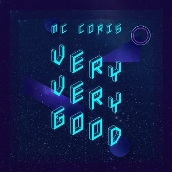 Very Very Good by Mc Coris