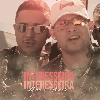 Interesseira by Mc Menor SJ