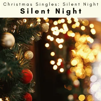 Silent Night by Christmas Singles: Silent Night