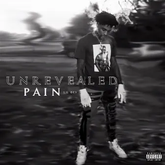 UNREVEALED PAIN by Lil Devin