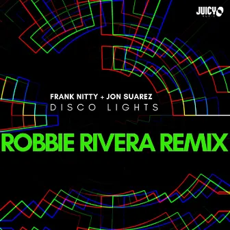 Disco Lights (Robbie Rivera Remix) by Frank Nitty