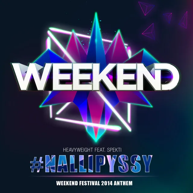 Nallipyssy (Weekend Festival 2014 Anthem)