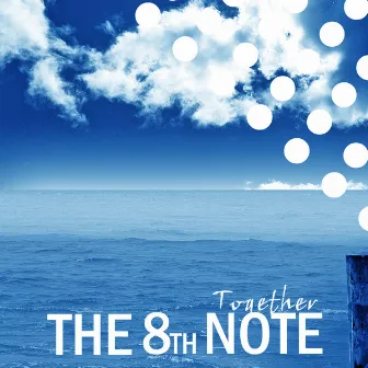 Together by The 8th Note