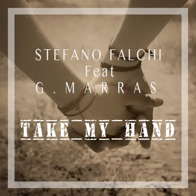 Take My Hand - Club Edit