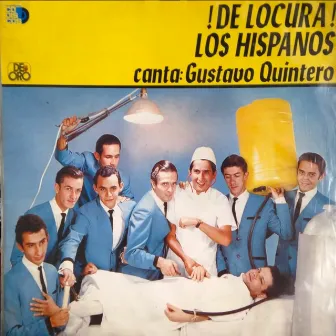 De Locura by Los Hispanos