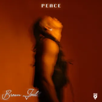 Peace (Sped Up) by Brown Joel