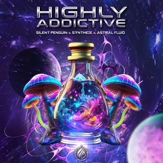 Highly Addictive by Astral Fluid