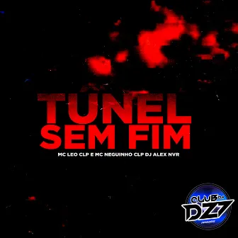 TÚNEL SEM FIM by MC Leo CLP