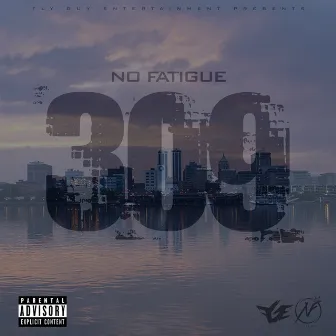 309 by No Fatigue