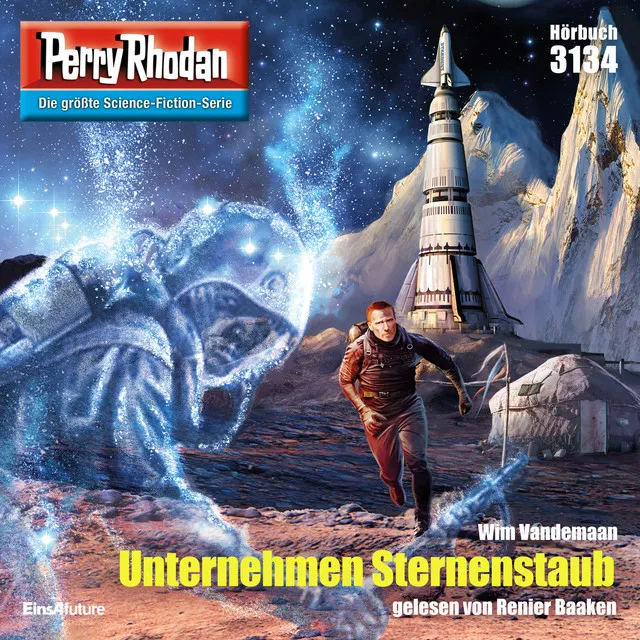 Unternehmen Sternenstaub [Perry Rhodan - Erstauflage 3134 (Ungekürzt)]