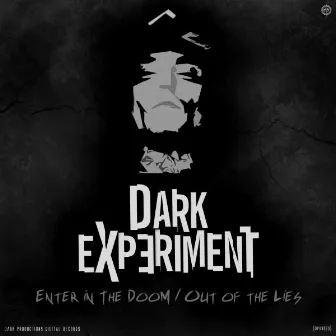 Enter in the DooM / Out of the Lies EP by Dark Experiment